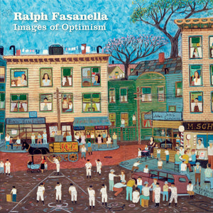 Ralph Fasanella: Images of Optimism