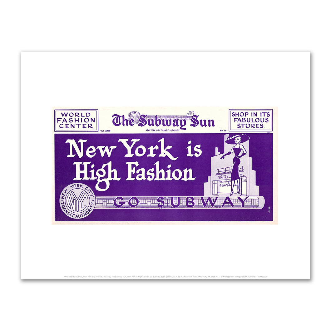 Amelia Opdyke Jones, New York City Transit Authority, The Subway Sun, New York is High Fashion-Go Subway, 1956, Art Prints in 4 sizes by 2020ArtSolutions