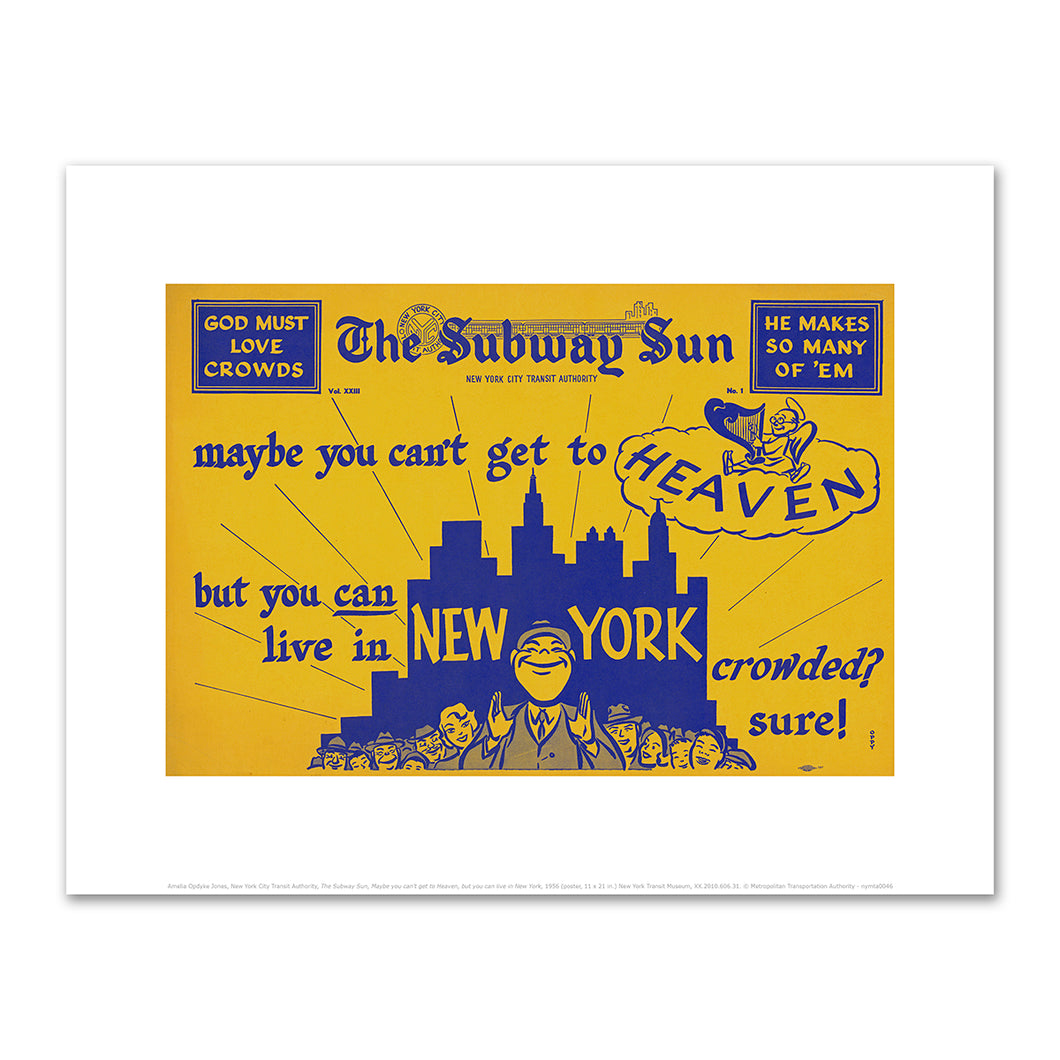 Amelia Opdyke Jones, New York City Transit Authority, The Subway Sun, Maybe you can't get to Heaven, but you can live in New York, 1956, Art Prints in 4 sizes by 2020ArtSolutions